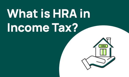 What is HRA in Income Tax? A Complete Guide to House Rent Allowance and Tax Benefits